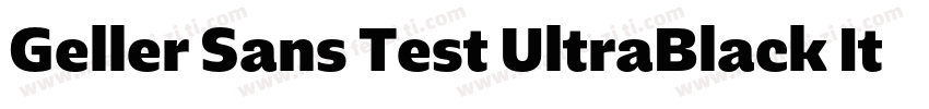 Geller Sans Test UltraBlack Italic字体转换